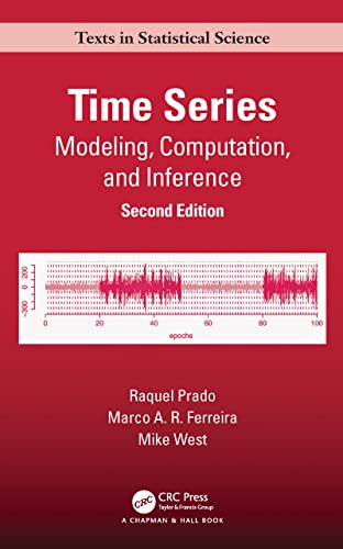 Imagen de archivo de Time Series: Modeling, Computation, and Inference, Second Edition (Chapman & Hall/CRC Texts in Statistical Science) a la venta por GF Books, Inc.