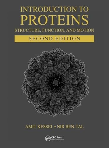 9781498747172: Introduction to Proteins: Structure, Function, and Motion, Second Edition (Chapman & Hall/CRC Computational Biology Series)