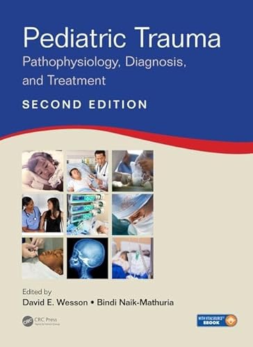9781498749237: Pediatric Trauma: Pathophysiology, Diagnosis, and Treatment, Second Edition