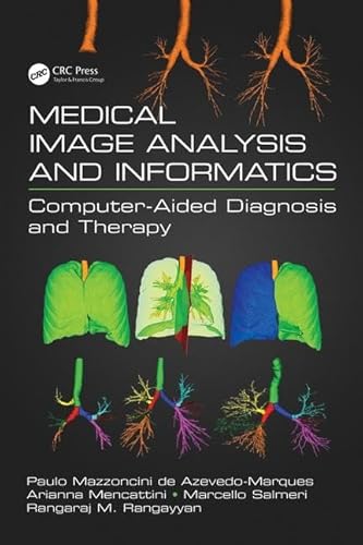 9781498753197: Medical Image Analysis and Informatics: Computer-Aided Diagnosis and Therapy
