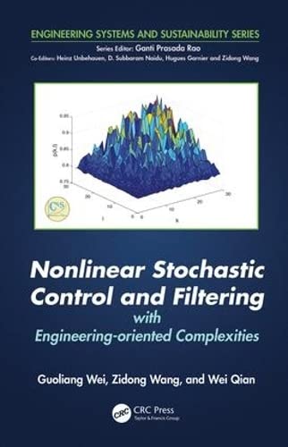 Stock image for Nonlinear Stochastic Control and Filtering with Engineering-oriented Complexities for sale by Basi6 International