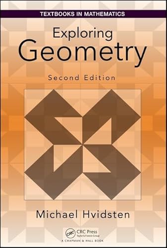 Stock image for Exploring Geometry (Textbooks in Mathematics) for sale by BooksRun