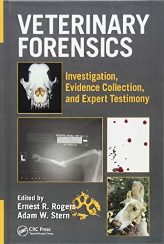 Imagen de archivo de VETERINARY FORENSICS INVESTIGATION EVIDENCE COLLECTION AND EXPERT TESTIMONY (HB 2018) a la venta por Romtrade Corp.