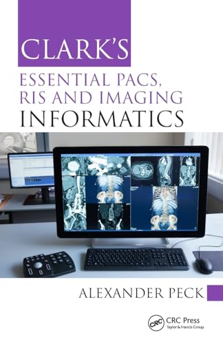 

Clark's Essential PACS, RIS and Imaging Informatics