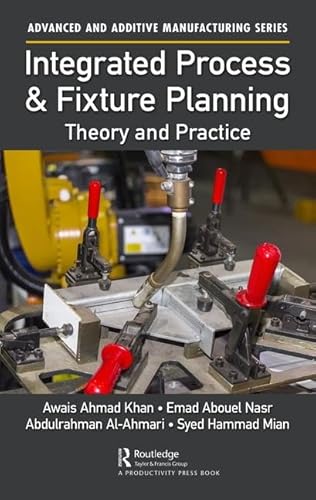 Beispielbild fr Integrated Process and Fixture Planning : Theory and Practice zum Verkauf von Buchpark