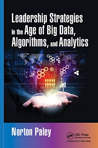 Beispielbild fr Leadership Strategies in the Age of Big Data, Algorithms, and Analytics zum Verkauf von Blackwell's