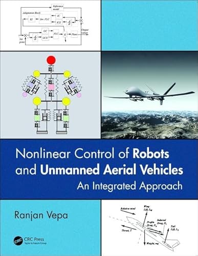 Imagen de archivo de Nonlinear Control of Robots and Unmanned Aerial Vehicles: An Integrated Approach a la venta por Bibliomadness