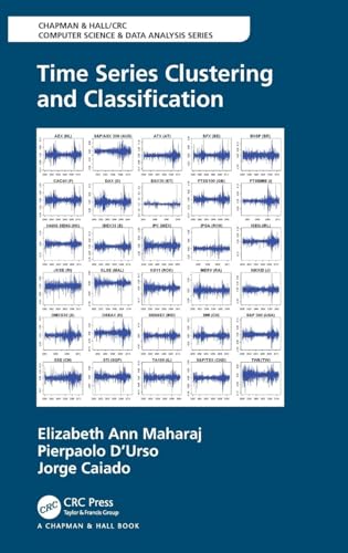 9781498773218: Time Series Clustering and Classification (Chapman & Hall/CRC Computer Science & Data Analysis)