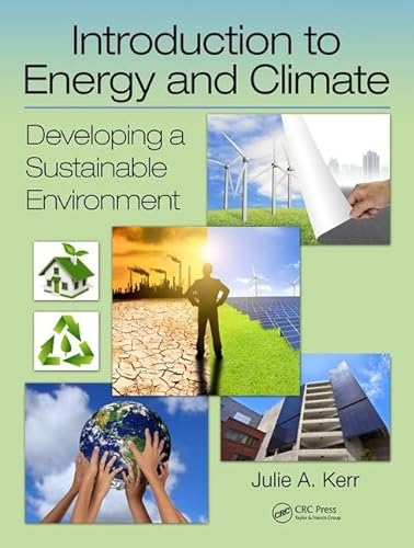 Stock image for Introduction to Energy and Climate: Developing a Sustainable Environment for sale by Chiron Media