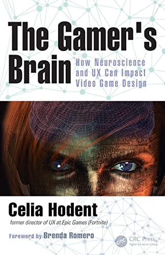 Beispielbild fr The Gamer's Brain: How Neuroscience and UX Can Impact Video Game Design zum Verkauf von Blackwell's