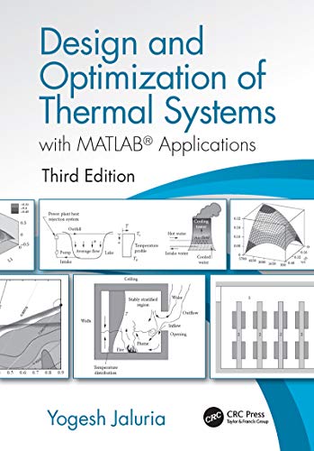 Imagen de archivo de Design and Optimization of Thermal Systems, Third Edition: with MATLAB Applications (Mechanical Engineering) a la venta por BooksRun