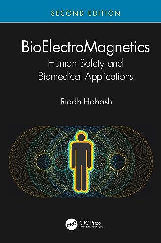 9781498779036: BioElectroMagnetics: Human Safety and Biomedical Applications