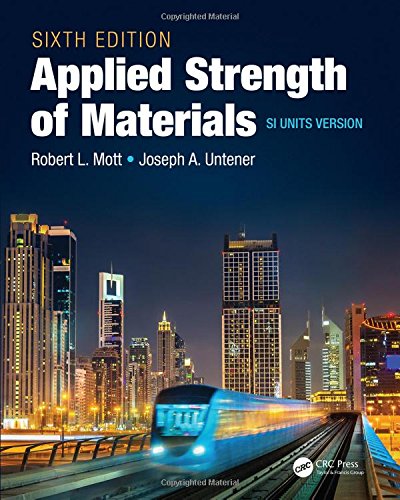 Stock image for APPLIED STRENGTH OF MATERIALS SI UNITS VERSION, 6TH EDITION for sale by Romtrade Corp.