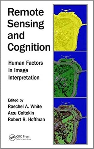 Stock image for Remote Sensing and Cognition: Human Factors in Image Interpretation for sale by Revaluation Books