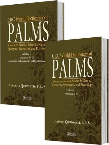 Imagen de archivo de Crc World Dictionary Of Palms : Common Names, Scientific Names, Eponyms, Synonyms, And Etymology (2 Volume Set) a la venta por Basi6 International