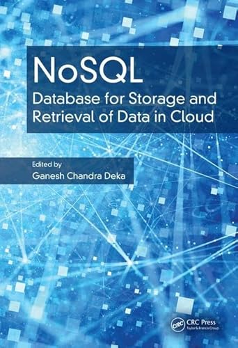 Beispielbild fr NoSQL: Database for Storage and Retrieval of Data in Cloud zum Verkauf von THE SAINT BOOKSTORE