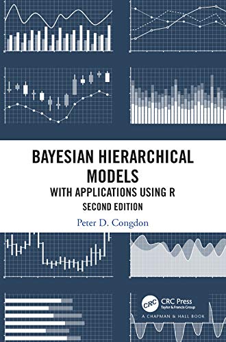9781498785754: Bayesian Hierarchical Models: With Applications Using R