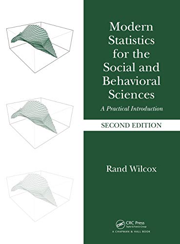 Imagen de archivo de Modern Statistics for the Social and Behavioral Sciences: A Practical Introduction, Second Edition a la venta por Chiron Media