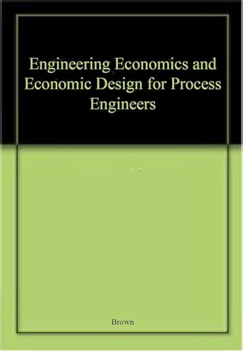 Imagen de archivo de Engineering Economics and Economic Design for Process Engineers a la venta por Mispah books