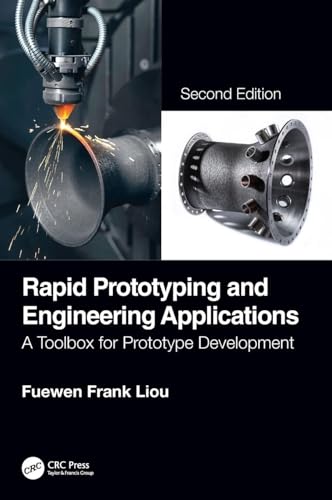 Immagine dell'editore per Rapid Prototyping and Engineering Applications: A Toolbox for Prototype Development, Second Edition venduto da Books From California