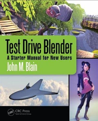 Imagen de archivo de Test Drive Blender: A Starter Manual for New Users a la venta por AwesomeBooks
