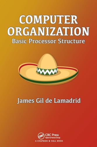 Beispielbild fr Computer Organization: Basic Processor Structure zum Verkauf von Ria Christie Collections