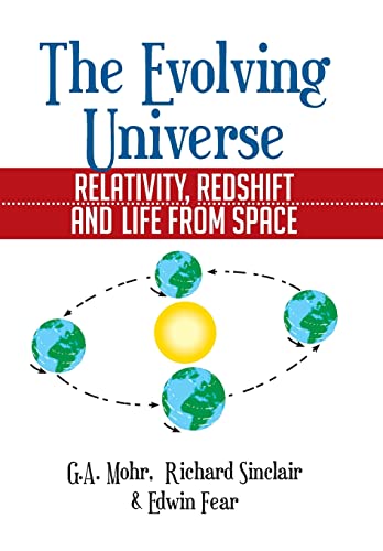Imagen de archivo de The Evolving Universe: The Evolving Universe, Relativity, Redshift and Life from Space a la venta por Lucky's Textbooks