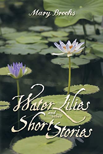 Beispielbild fr Water Lilies and other short stories zum Verkauf von Chiron Media