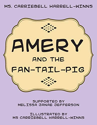 9781499010350: Amery and the Fan-Tail-Pig