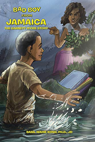 Beispielbild fr Bad Boy from Jamaica: The Garnett Myrie Story zum Verkauf von WorldofBooks