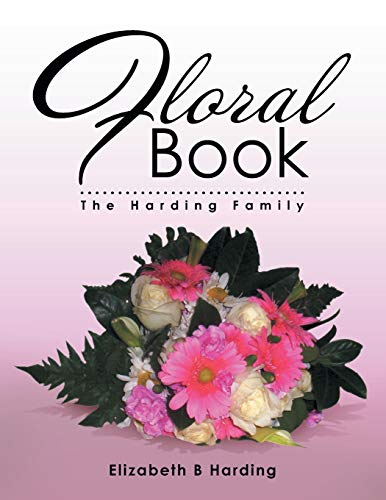 9781499013030: Floral Book: The Harding Family