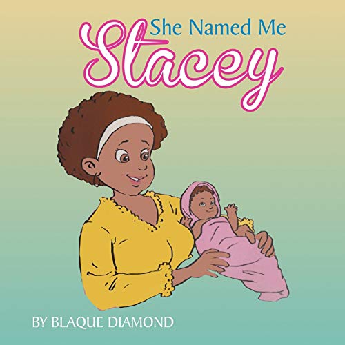 Beispielbild fr She named me Stacey zum Verkauf von Chiron Media