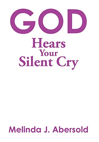 Stock image for God Hears Your Silent Cry for sale by PBShop.store US