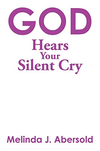 Stock image for God Hears Your Silent Cry for sale by Lucky's Textbooks