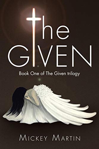 9781499029666: The Given: Book One of The Given trilogy
