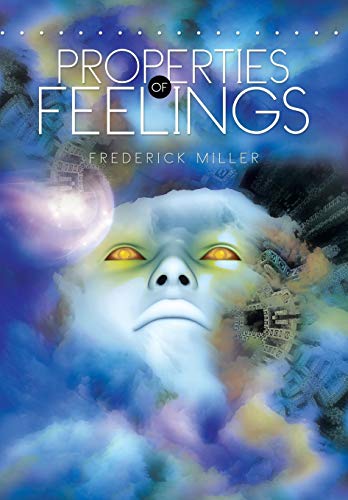 Stock image for Properties of Feelings for sale by Lucky's Textbooks
