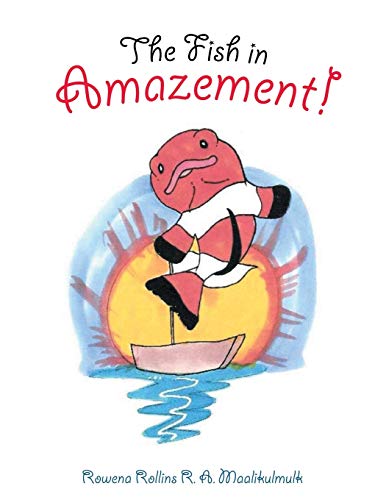 9781499032963: The Fish in Amazement!
