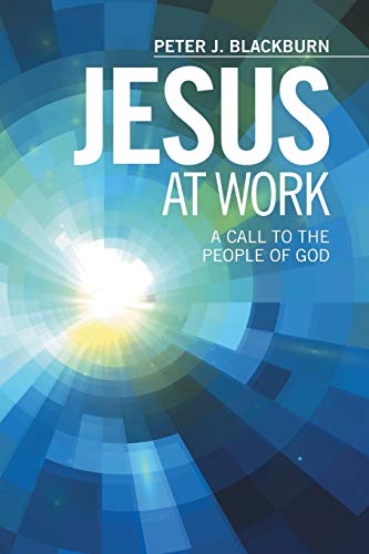 Stock image for Jesus at Work: A Call to the People of God for sale by HPB-Red