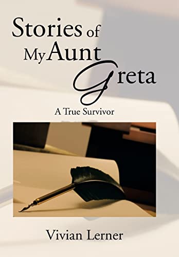 Imagen de archivo de Stories of My Aunt Greta A True Survivor a la venta por PBShop.store US