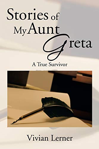 Imagen de archivo de Stories of My Aunt Greta: A True Survivor a la venta por Lucky's Textbooks