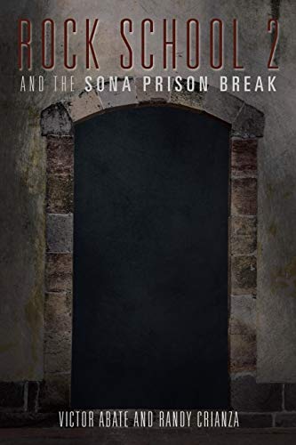 9781499035674: ROCK SCHOOL 2: AND THE SONA PRISON BREAK