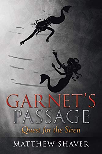 9781499038590: Garnet's Passage: Quest for the Siren