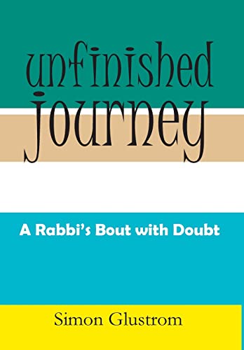 Stock image for Unfinished Journey A Rabbi's Bout with Doubt for sale by PBShop.store US