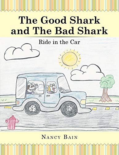 Beispielbild fr The Good Shark and the Bad Shark: Ride in the Car zum Verkauf von Chiron Media