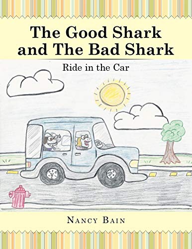 Stock image for The Good Shark and the Bad Shark: Ride in the Car for sale by Chiron Media