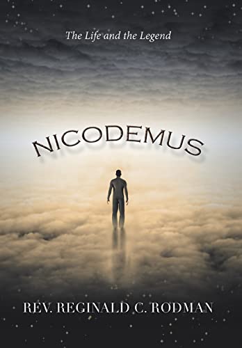 9781499045659: NICODEMUS: The Life and the Legend