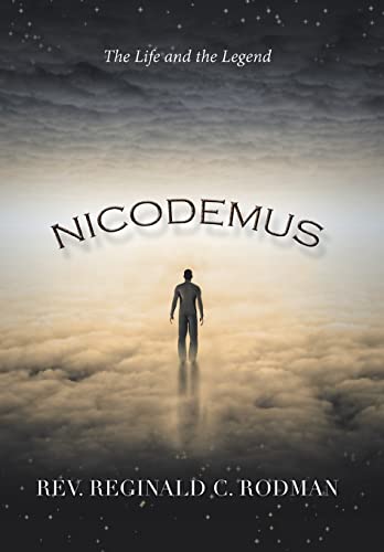 9781499045659: Nicodemus: The Life and the Legend