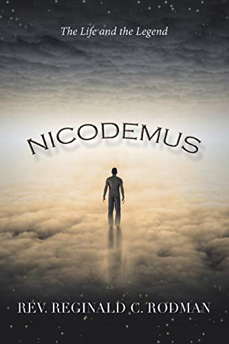 9781499045666: NICODEMUS: The Life and the Legend