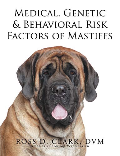 Stock image for Medical, Genetic & Behavioral Risk Factors of Mastiffs for sale by Chiron Media
