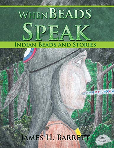 9781499047479: When Beads Speak: Indian Beads and Stories